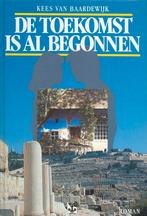 toekomst is al begonnen Kees van Baardewijk, Boeken, Ophalen of Verzenden, Nieuw