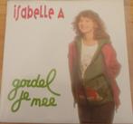 Isabelle A > Gordel je mee, Cd's en Dvd's, Gebruikt, 7 inch, Single, Ophalen of Verzenden