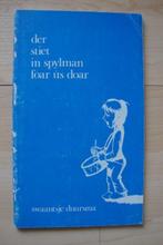 DER STIET IN SPYLMAN FOAR US DOAR Swaantsje Duursma fries, Ophalen of Verzenden, Gelezen