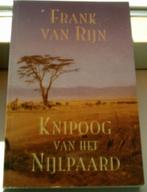 Frank van Rijn: Knipoog van het nijlpaard., Boeken, Reisverhalen, Ophalen of Verzenden, Zo goed als nieuw