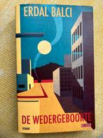 De Wedergeboorte, roman, Erdal Balci, Ophalen of Verzenden, Gelezen