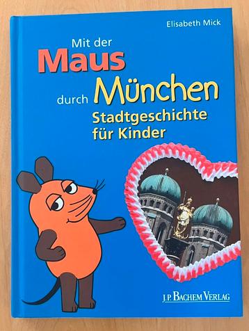Mit der Maus durch München Sendung mit der Maus beschikbaar voor biedingen
