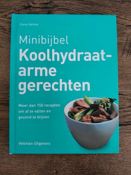 Elaine Gardner - Koolhydraatarme gerechten, Boeken, Kookboeken, Zo goed als nieuw, Ophalen of Verzenden
