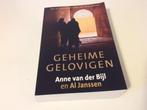 Anne van der Bijl en Al Janssen, Geheime gelovigen, 4e druk, Boeken, Christendom | Protestants, Ophalen of Verzenden, Zo goed als nieuw