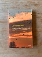 Gerbrand Bakker - Perenbomen bloeien wit, Boeken, Literatuur, Gerbrand Bakker, Ophalen of Verzenden, Zo goed als nieuw