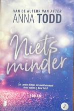 Anna Todd - Niets minder, Boeken, Ophalen of Verzenden, Zo goed als nieuw, Nederland, Anna Todd