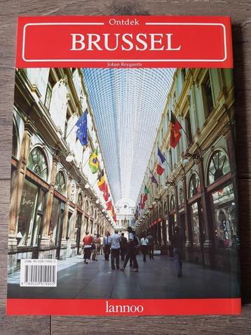 Boek : Ontdek Brussel -- Johan Reygaerts -- Lannoo (nieuw!) beschikbaar voor biedingen
