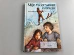 Thea Beckman -Mijn vader woont in Brazilie - onbekende vader, Ophalen of Verzenden, Gelezen, Thea Beckman, Fictie