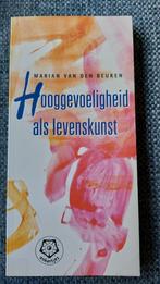 Marian van den Beuken - Hooggevoeligheid als levenskunst, M. van den Beuken, Ophalen of Verzenden, Ontwikkelingspsychologie, Zo goed als nieuw