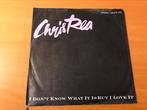 Chris Rea - I Don’t Know What It Is But I Love It (7” single, Gebruikt, Ophalen of Verzenden