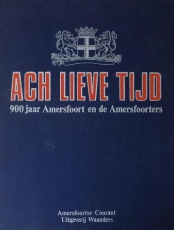 Ach lieve tijd, ”900 jaar Amersfoort” en de Amersfoorters beschikbaar voor biedingen