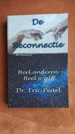 E. Pearl - De reconnectie, Boeken, Achtergrond en Informatie, Spiritualiteit algemeen, E. Pearl, Ophalen of Verzenden