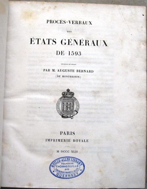 Proces-Verbaux des États-Généraux de 1593 1842 Bernard, Antiek en Kunst, Antiek | Boeken en Bijbels, Ophalen of Verzenden