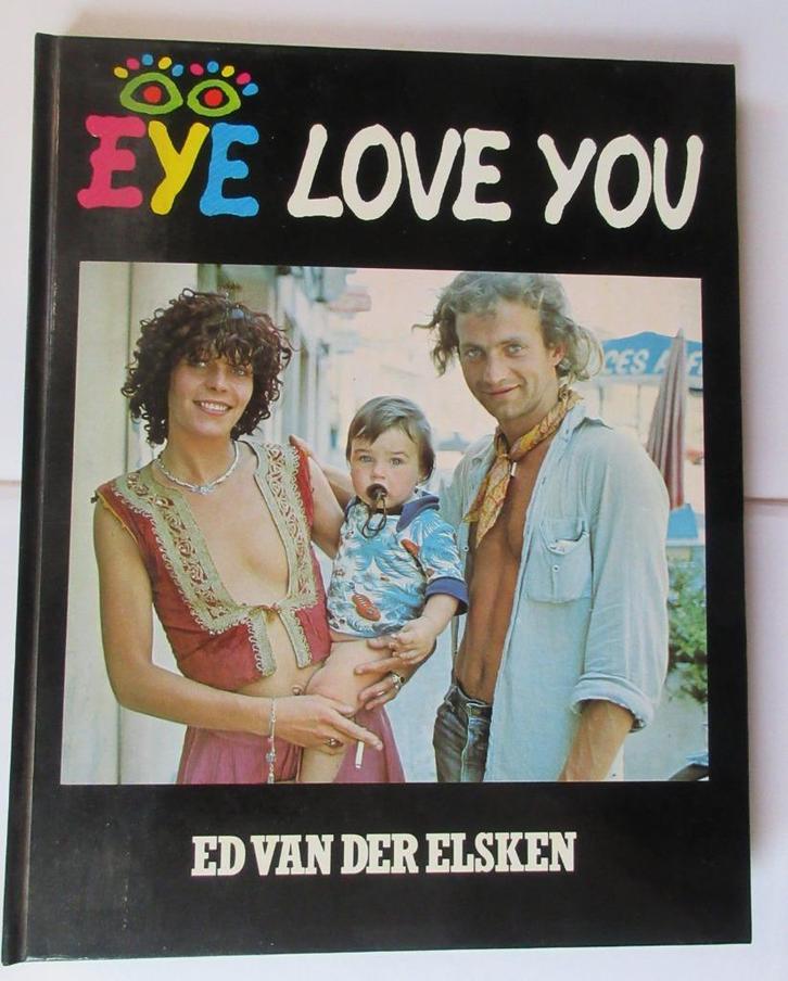 Eye love you door Ed van der Elsken, Boeken, Kunst en Cultuur | Beeldend, Zo goed als nieuw, Overige onderwerpen, Ophalen of Verzenden