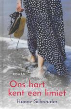 Hanne Schreuder: Ons hart kent een limiet, Ophalen of Verzenden, Zo goed als nieuw, Nederland