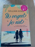 Ik vergeet je niet van GILLIAN KING. z.g.a.n, Boeken, Ophalen of Verzenden, Zo goed als nieuw