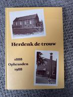 Herdenk de trouw (1888 – 1988) GG Opheusden, Boeken, Ophalen of Verzenden, Zo goed als nieuw, Christendom | Protestants