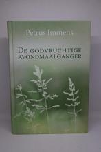 De Godvruchtige Avondmaalganger - P. Immers, Boeken, Ophalen of Verzenden, Zo goed als nieuw