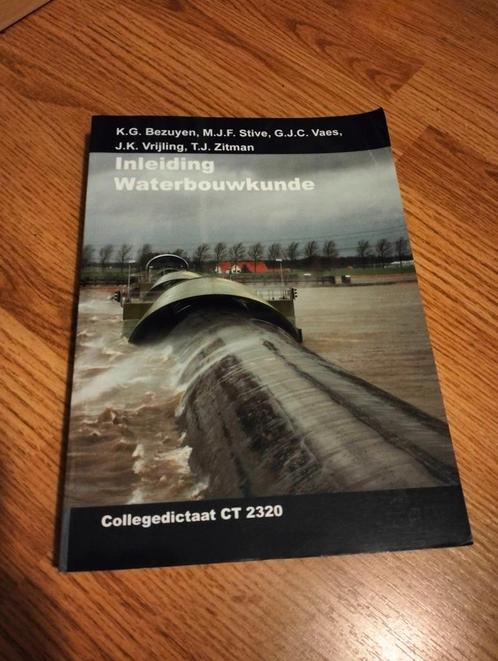 Studieboek 'Inleiding Waterbouwkunde' Bezuyen Stive Vaes etc, Boeken, Studieboeken en Cursussen, Zo goed als nieuw, WO, Beta, Ophalen of Verzenden