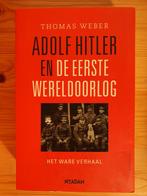 Adolf Hitler en de Eerste Wereldoorlog, Thomas Weber, Ophalen of Verzenden, Zo goed als nieuw, Landmacht