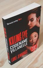 KILLING EVE – CODENAME VILLANELLE  by Luke Jennings, Ophalen of Verzenden, Gelezen, Luke Jennings