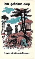 Het geheime dorp (keurreeks) - H.J. van Nijnatten-Doffegnies, Boeken, Ophalen of Verzenden, Tweede Wereldoorlog, Gelezen