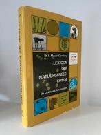 Lexicon der Natuurgeneeskunde - E. Meyer - De Driehoek, Ophalen of Verzenden, Zo goed als nieuw, Kruiden en Alternatief