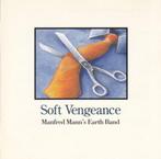 CD Manfred Mann's Earth Band – Soft Vengeance, Cd's en Dvd's, Cd's | Rock, Verzenden, Zo goed als nieuw, Poprock