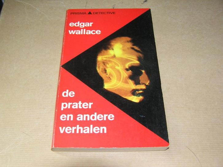 De prater en andere verhalen-Edgar Wallace, Boeken, Detectives, Gelezen, Ophalen of Verzenden