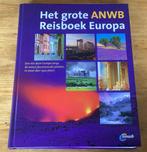 Het grote ANWB Reisboek Europa, Boeken, Reisgidsen, ANWB, Ophalen of Verzenden, Zo goed als nieuw, Europa
