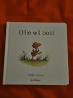 Olivier Dunrea - Ollie wil ook,  nieuw, Ophalen of Verzenden, Nieuw, Olivier Dunrea