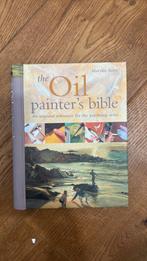 The Oils painter’s bible - Maryl Scott, Ophalen of Verzenden, Zo goed als nieuw