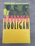 Handboek hooligan paul gageldonk hooligans, Gelezen, Ophalen of Verzenden