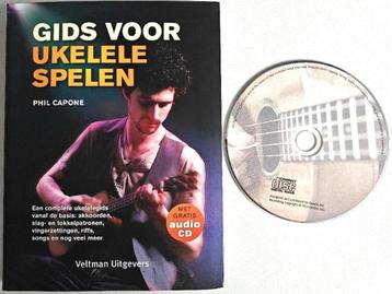 Phil Capone: Gids voor Ukelele spelen (incl. audio cd). beschikbaar voor biedingen