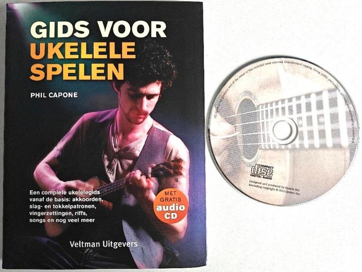 Phil Capone: Gids voor Ukelele spelen (incl. audio cd)., Muziek en Instrumenten, Snaarinstrumenten | Overige, Zo goed als nieuw