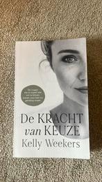 Kelly Weekers - De Kracht van keuze, Ophalen of Verzenden, Zo goed als nieuw, Kelly Weekers