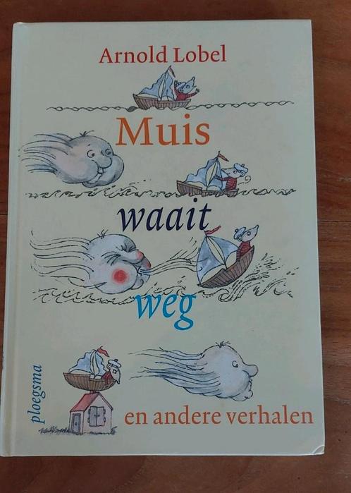 Arnold Lobel - Muis waait weg, Boeken, Kinderboeken | Jeugd | onder 10 jaar, Zo goed als nieuw, Ophalen of Verzenden