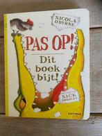 Pas op! Dit boek bijt ! Nicola O'Byrne / Nick Bromley., Ophalen, 3 tot 4 jaar, Zo goed als nieuw, Nicola O'Byrne