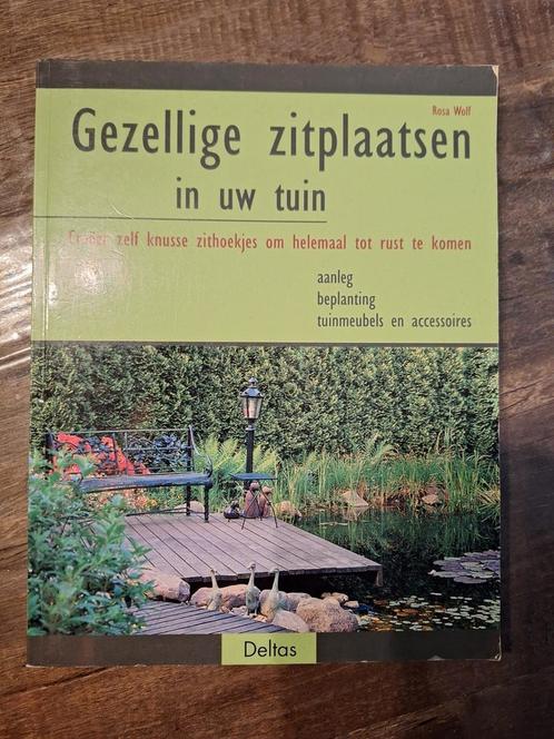 R. Wolf - Gezellige zitplaatsen in uw tuin, Boeken, Natuur, Zo goed als nieuw, Ophalen of Verzenden