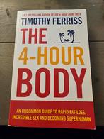 The 4-Hour Body - Timothy Ferriss, Boeken, Ophalen of Verzenden, Zo goed als nieuw, Gezondheid en Conditie, Timothy Ferriss