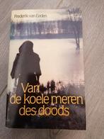 Van de koele meren des doods - Frederik van Eeden, Ophalen of Verzenden, Gelezen, Frederik van Eeden, Nederland