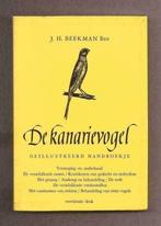 De kanarievogel - J.H. Beekman Bzn, Ophalen of Verzenden, Zo goed als nieuw, Vogels