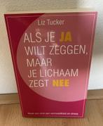 ALs je  ja wilt zeggen, maar je lichaam zegt nee, Boeken, L.Tucker, Sociale psychologie, Nieuw, Ophalen of Verzenden