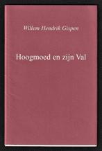 HOOGMOED EN ZIJN VAL - Willem Hendrik Gispen, Ophalen of Verzenden, Zo goed als nieuw