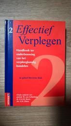 Effectief verplegen deel 2, 3e herziene druk, Th. van Achterberg; M.J.M Adriaansen; D.M. Batchelor; J. van ..., Zo goed als nieuw