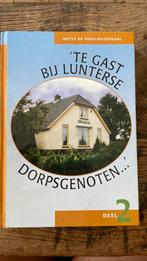 Te gast bij Lunterse Dorpsgenoten, Boeken, Geschiedenis | Stad en Regio, Ophalen of Verzenden, Zo goed als nieuw