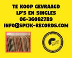 Te koop gevraagd Lp's en singles C Vinyl) / Gezocht Inkoop, Cd's en Dvd's, Ophalen
