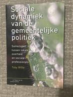 Sociale dynamiek gemeentelijke politiek - Toby Witte, Boeken, Ophalen of Verzenden, Gamma, Gelezen, HBO
