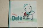Dit is Oele / Imme Dros, Boeken, Ophalen of Verzenden, Zo goed als nieuw, 2 tot 3 jaar