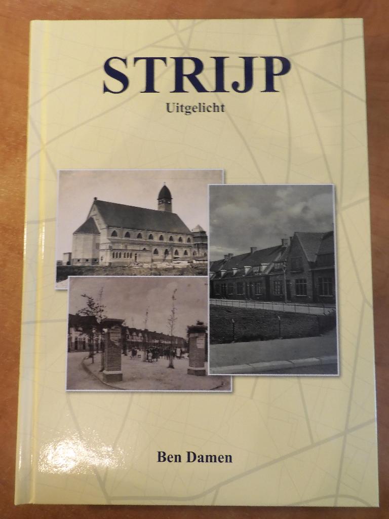 Strijp uitgelicht, Ben Damen, Eindhoven, 2021, gloedjenieuw, Boeken, 20e eeuw of later, Ben Damen, Nieuw, Ophalen of Verzenden